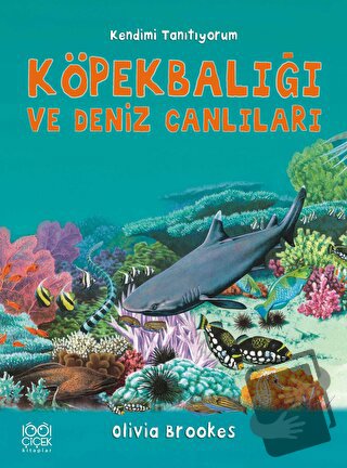 Köpek Balığı ve Deniz Canlılarına Soralım (Ciltli) - Olivia Brookes - 