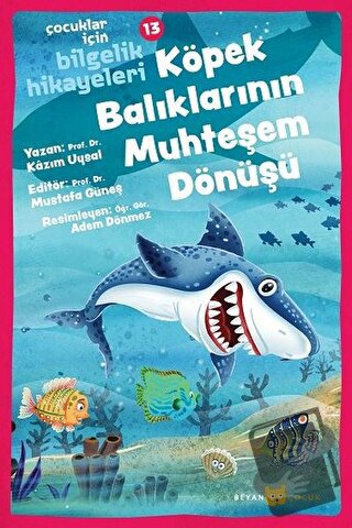 Köpek Balıklarının Muhteşem Dönüşü - Çocuklar İçin Bilgelik Hikayeleri