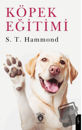 Köpek Eğitimi - S. T. Hammond - Dorlion Yayınları - Fiyatı - Yorumları