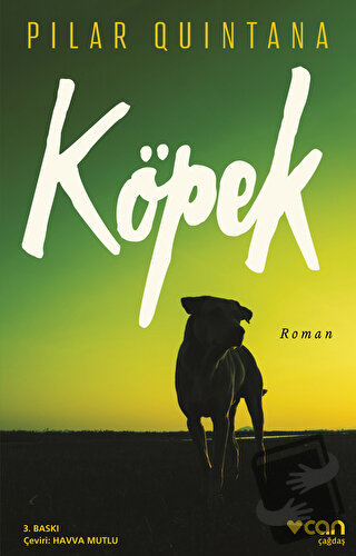 Köpek - Pilar Quintana - Can Yayınları - Fiyatı - Yorumları - Satın Al