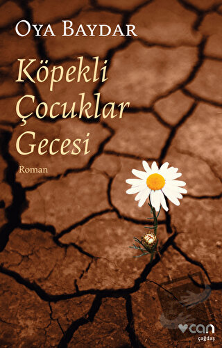 Köpekli Çocuklar Gecesi - Oya Baydar - Can Yayınları - Fiyatı - Yoruml