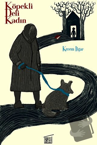 Köpekli Deli Kadın - Kerem Ilgar - Filtresiz Kitap - Fiyatı - Yorumlar