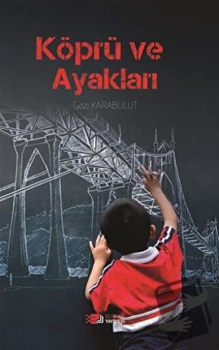 Köprü Ve Ayakları - Gazi Karabulut - Berikan Yayınevi - Fiyatı - Yorum