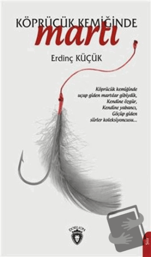 Köprücük Kemiğinde Martı - Erdinç Küçük - Dorlion Yayınları - Fiyatı -