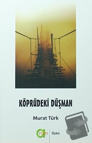 Köprüdeki Düşman - Murat Türk - Aram Yayınları - Fiyatı - Yorumları - 