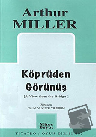 Köprüden Görünüş - Arthur Miller - Mitos Boyut Yayınları - Fiyatı - Yo