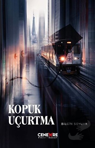 Kopuk Uçurtma - Bilgin Soyuak - Cenevre Fikir Sanat - Fiyatı - Yorumla