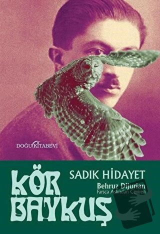 Kör Baykuş - Sadık Hidayet - Doğu Kitabevi - Fiyatı - Yorumları - Satı