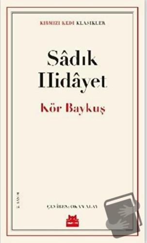 Kör Baykuş - Sadık Hidayet - Kırmızı Kedi Yayınevi - Fiyatı - Yorumlar