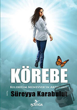 Körebe - Süreyya Karabulut - Postiga Yayınları - Fiyatı - Yorumları - 