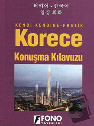 Korece Konuşma Kılavuzu - Göksel Türközü - Fono Yayınları - Fiyatı - Y