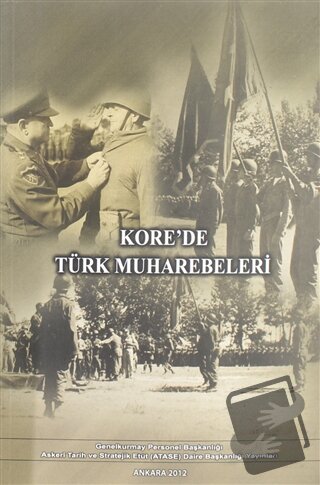 Kore'de Türk Muharebeleri - Kolektif - Genelkurmay Basımevi - Fiyatı -