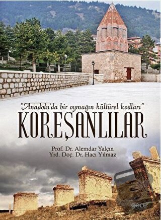 Koreşanlılar (Ciltli) - Alemdar Yalçın - Gece Kitaplığı - Fiyatı - Yor