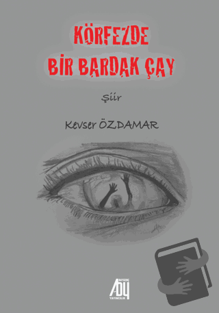 Körfezde Bir Bardak Çay - Kevser Özdamar - Baygenç Yayıncılık - Fiyatı