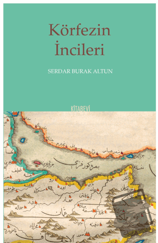 Körfezin İncileri - Serdar Burak Altun - Kitabevi Yayınları - Fiyatı -