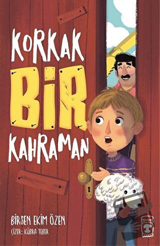 Korkak Bir Kahraman - Birsen Ekim Özen - Timaş Çocuk - Fiyatı - Yoruml