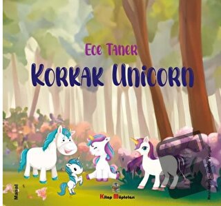 Korkak Unicorn - Ece Taner - Kitap Müptelası Yayınları - Fiyatı - Yoru