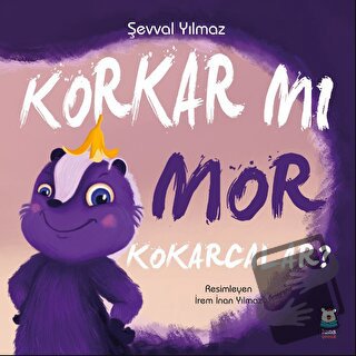 Korkar mı Mor Kokarcalar? - Şevval Yılmaz - Luna Çocuk Yayınları - Fiy