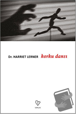 Korku Dansı - Harriet Lerner - Varlık Yayınları - Fiyatı - Yorumları -