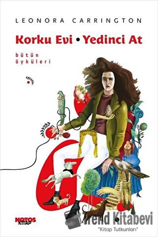 Korku Evi - Yedinci At - Leonora Carrington - Notos Kitap - Fiyatı - Y