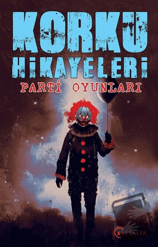 Korku Hikayaleri - Parti Oyunları - Kolektif - Eftalya Kitap - Fiyatı 