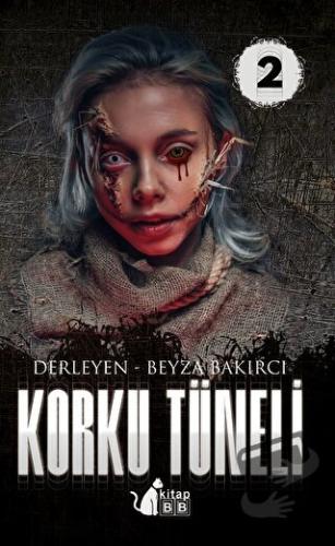 Korku Tüneli-2 - Beyza Bakırcı - BB Kitap - Fiyatı - Yorumları - Satın