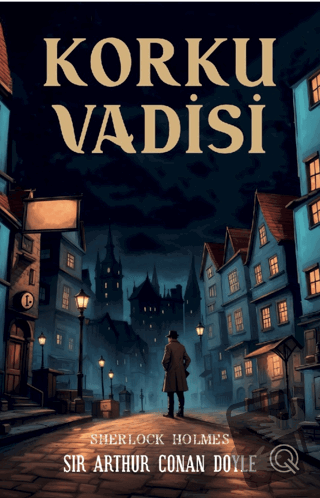 Korku Vadisi - Sir Arthur Conan Doyle - Q Yayınları - Fiyatı - Yorumla