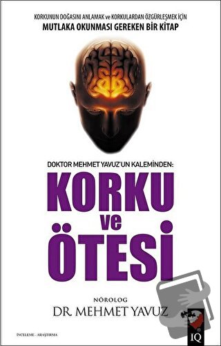 Korku ve Ötesi - Mehmet Yavuz - IQ Kültür Sanat Yayıncılık - Fiyatı - 