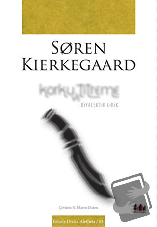 Korku ve Titreme - Soren Kierkegaard - Pharmakon Kitap - Fiyatı - Yoru