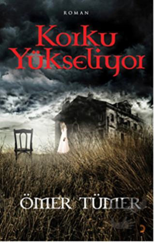 Korku Yükseliyor - Ömer Tümer - Cinius Yayınları - Fiyatı - Yorumları 