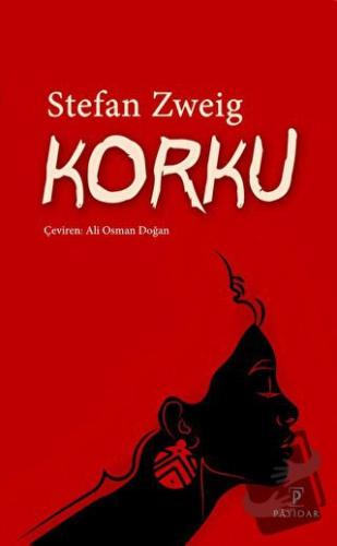 Korku - Stefan Zweig - Payidar Yayınevi - Fiyatı - Yorumları - Satın A