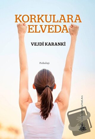 Korkulara Elveda - Vejdi Karanki - Yitik Ülke Yayınları - Fiyatı - Yor