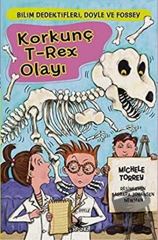 Korkunç T-Rex Olayı - Michele Torrey - Pegasus Çocuk Yayınları - Fiyat