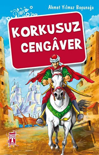 Korkusuz Cengaver - Ahmet Yılmaz Boyunağa - Genç Timaş - Fiyatı - Yoru