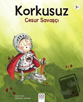 Korkusuz Cesur Savaşçı - Gilles Tibo - 1001 Çiçek Kitaplar - Fiyatı - 