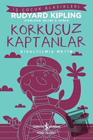 Korkusuz Kaptanlar - Joseph Rudyard Kipling - İş Bankası Kültür Yayınl