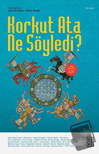 Korkut Ata Ne Söyledi - Güray Süngü - Ketebe Yayınları - Fiyatı - Yoru