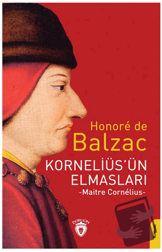 Korneliüs’ün Elmasları - Honore de Balzac - Dorlion Yayınları - Fiyatı