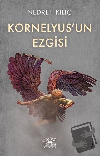 Kornelyus’un Ezgisi - Nedret Kılıç - Nemesis Kitap - Fiyatı - Yorumlar