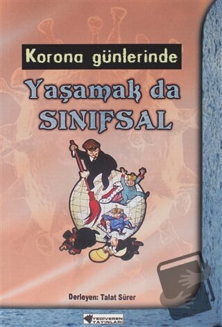 Korona Günlerinde Yaşamak da Sınıfsal - Talat Sürer - Yediveren - Fiya