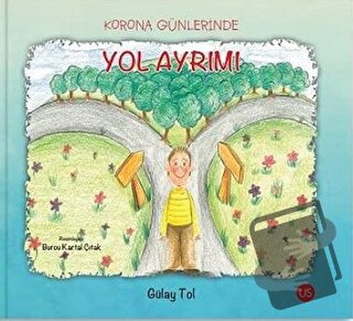 Korona Günlerinde Yol Ayrımı - Gülay Tol - US Yayınları - Fiyatı - Yor