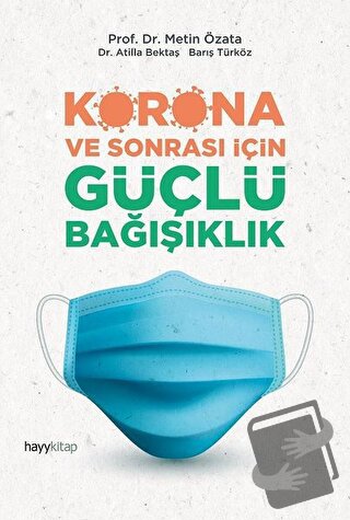 Korona ve Sonrası İçin Güçlü Bağışıklık - Atilla Bektaş - Hayykitap - 