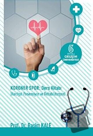 Koroner Spor: Ders Kitabı: Kardiyal Prevensiyon ve Rehabilitasyon - Ra