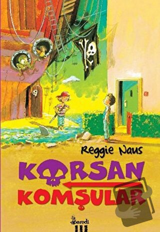 Korsan Komşular 1 - Reggie Naus - Parodi Yayınları - Fiyatı - Yorumlar