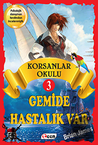 Korsan Okulu 3 : Gemide Hastalık Var (Ciltli) - Brian James - Teen Yay