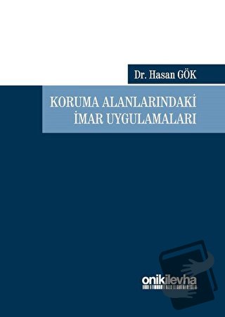 Koruma Alanlarındaki İmar Uygulamaları - Hasan Gök - On İki Levha Yayı