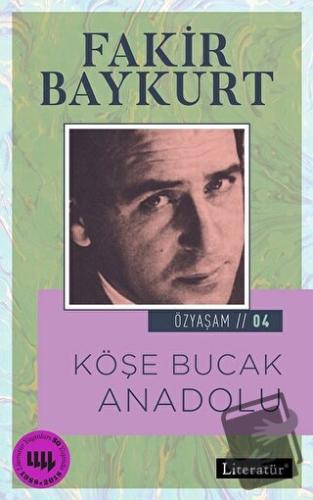 Köşe Bucak Anadolu - Fakir Baykurt - Literatür Yayıncılık - Fiyatı - Y