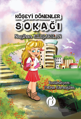 Köşeyi Dönenler Sokağı - Nagihan Kılıçarslan - Herdem Kitap - Fiyatı -