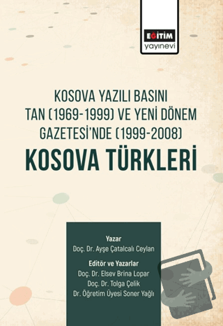 Kosova Yazılı Basını Tan (1969-1999) ve Yeni Dönem Gazetesi'nde (1999-