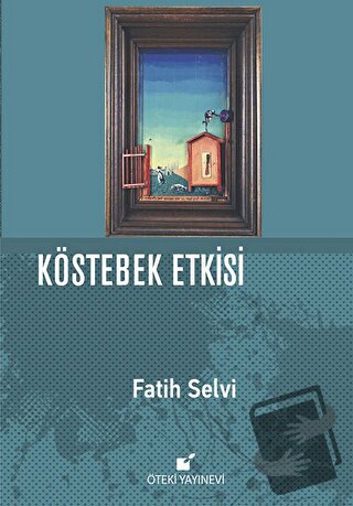 Köstebek Etkisi - Fatih Selvi - Öteki Yayınevi - Fiyatı - Yorumları - 